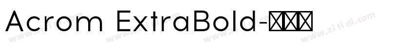 Acrom ExtraBold字体转换